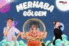 “Merhaba Gölgem” prömiyerini 26 Nisan Cumartesi saat 13.00 ve 14.00’de Bakırköy House of Performance’da yapıyor.”