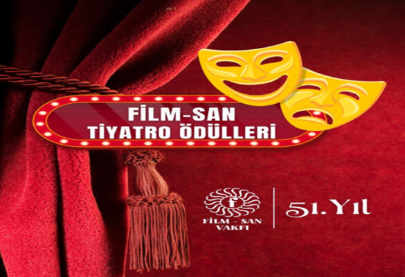 Film-San Vakfı’nın bu yıl ilk kez düzenlediği Tiyatro Ödülleri’nin adayları açıklandı